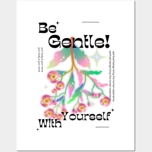 "Be Gentle with Yourself" Posters and Art